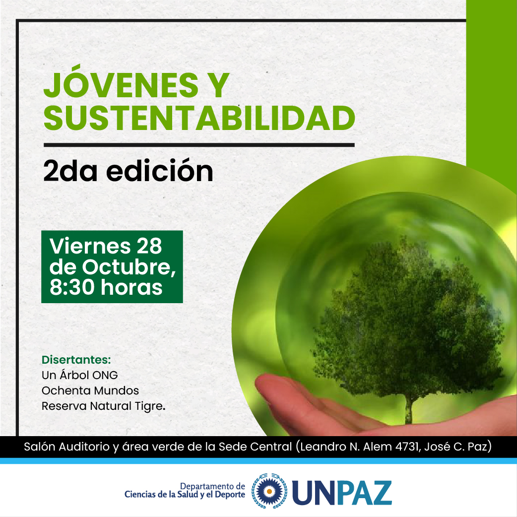 Se realizará la segunda edición del evento Jóvenes y Sustentabilidad en la UNPAZ