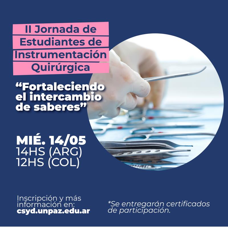 II Jornada de Estudiantes de la Licenciatura en Instrumentación Quirúrgica “Fortaleciendo el intercambio de saberes”