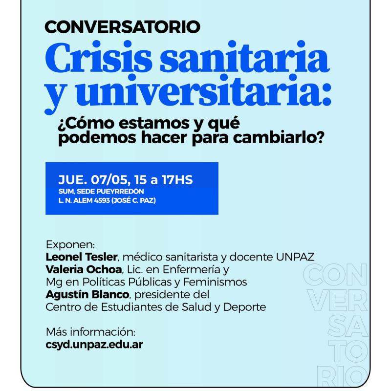 Conversatorio en la UNPAZ: “Crisis sanitaria y universitaria: ¿Cómo estamos y qué podemos hacer para cambiarlo?”