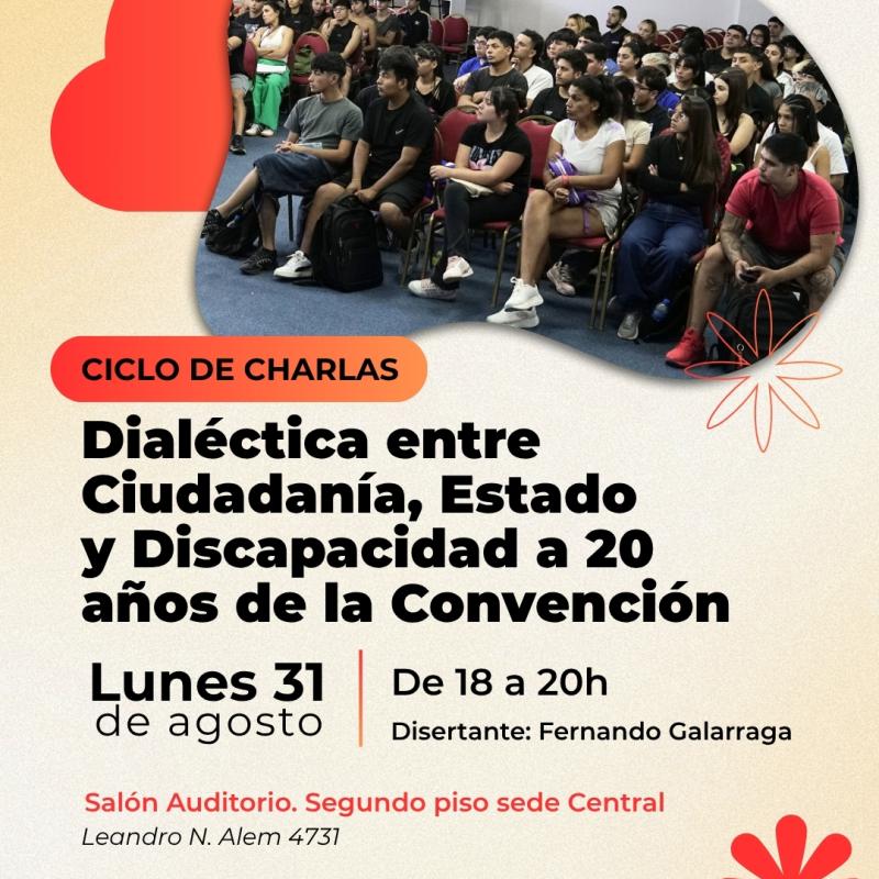 Ciclo de charlas: Dialéctica entre Ciudadanía, Estado y Discapacidad a 20 años de la Convención