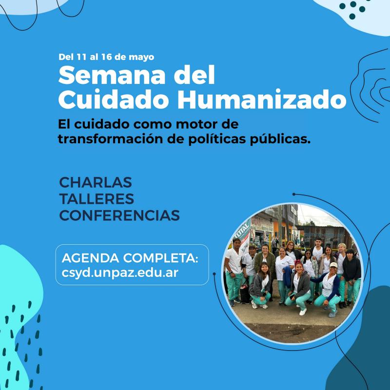 SEMANA DEL CUIDADO HUMANIZADO EN UNPAZ